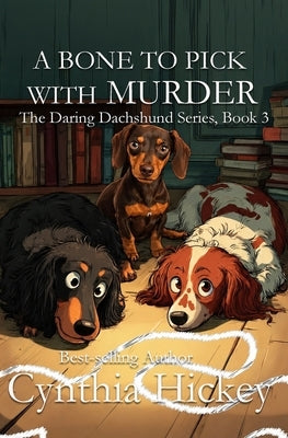 A Bone to Pick With Murder by Hickey, Cynthia
