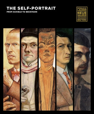 The Self-Portrait, from Schiele to Beckmann by Natter, Tobias G.