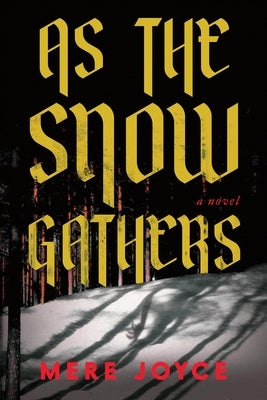 As the Snow Gathers by Joyce, Mere