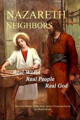 Nazareth Neighbors by Deeth, Sheila