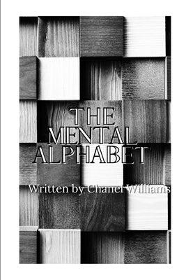 The Mental Alphabet by Williams, Chanel