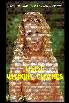 Living Without Clothes by Ramsey, Don