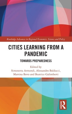 Cities Learning from a Pandemic: Towards Preparedness by Armondi, Simonetta