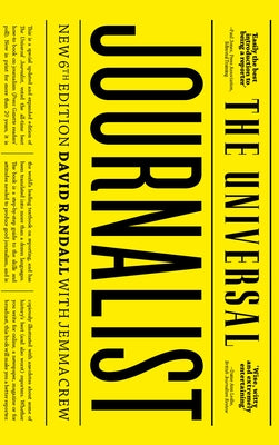The Universal Journalist by Randall, David
