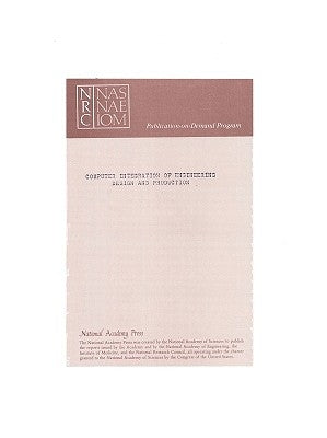 Computer Integration Engineering Design and Production: A National Opportunity by National Research Council