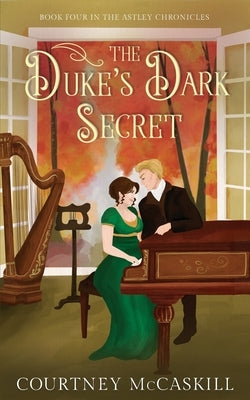 The Duke's Dark Secret by McCaskill, Courtney