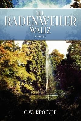 The Badenweiler Waltz by Kroeker, G. W.