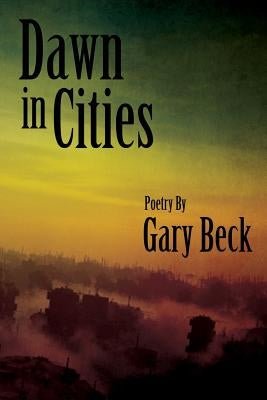 Dawn in Cities by Beck, Gary