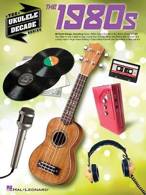 The 1980s by Hal Leonard Corp