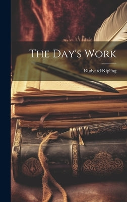 The Day's Work by Kipling, Rudyard