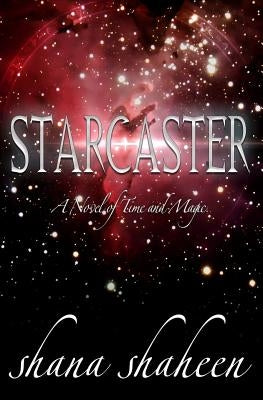 Starcaster by Shaheen, Shana