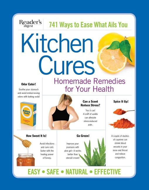 Reader's Digest Kitchen Cures: Homemade Remedies for Your Health by Editor's at Reader's Digest