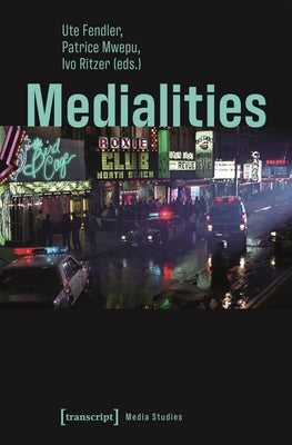 Medialities by Fendler, Ute