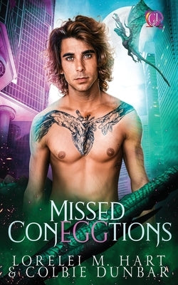 Missed ConEGGtions: An M/M Shifter Mpreg Romance by Dunbar, Colbie