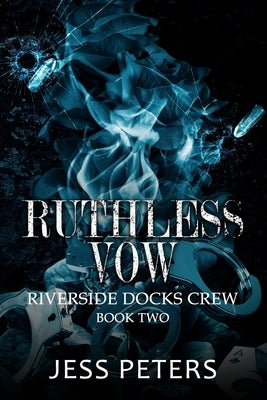 Ruthless Vow by Peters, Jess