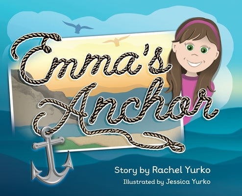 Emma's Anchor by Yurko, Rachel