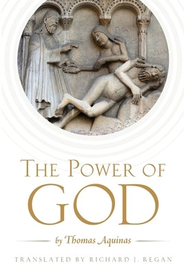 Power of God by Aquinas, Thomas