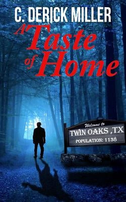 Taste of Home by Miller, C. Derick