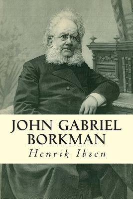 John Gabriel Borkman by Archer, William