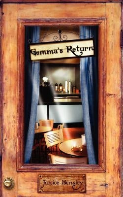 Gemma's Return by Bensley, Janice