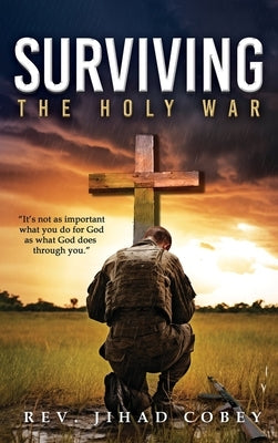 Surviving the Holy War by Cobey, Jihad