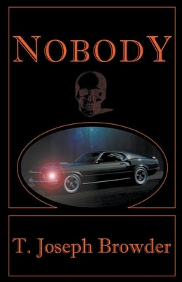 Nobody by Browder, T. Joseph