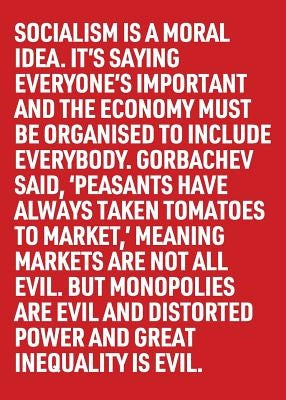 Socialism Is a Moral Idea by Short, Clare