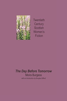 The Day Before Tomorrow by Burgess, Moira