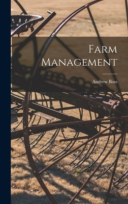 Farm Management by Boss, Andrew