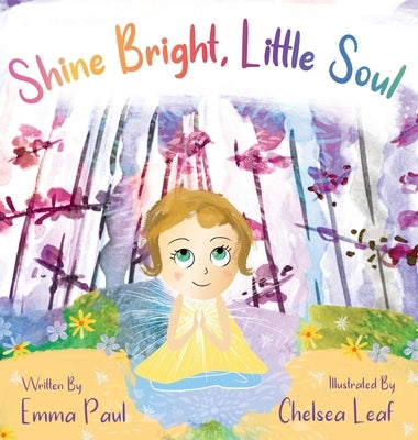Shine Bright, Little Soul by Paul, Emma