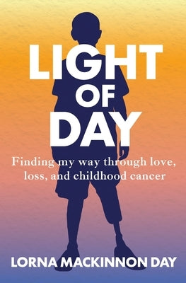 Light Of Day by Day, Lorna M.