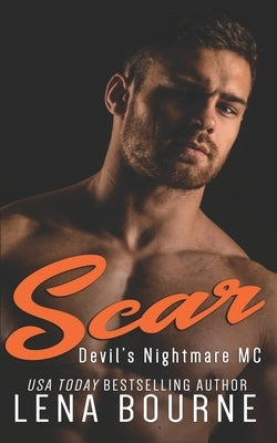 Scar: Devil's Nightmare MC by Bourne, Lena