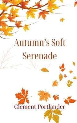 Autumn's Soft Serenade by Wood, Tim