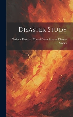 Disaster Study by National Research Council (U S ) Com