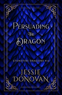 Persuading the Dragon by Donovan, Jessie