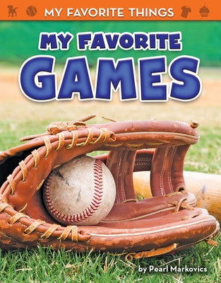 My Favorite Games by Markovics, Pearl