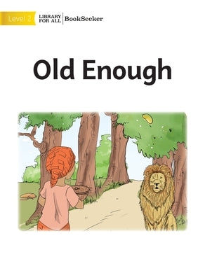 Old Enough by Usaid