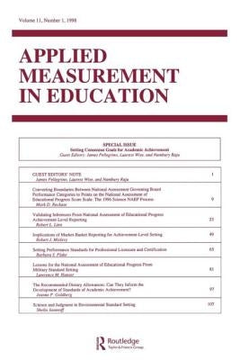 Setting Consensus Goals for Academic Achievement: A Special Issue of applied Measurement in Education by Pellegrino, James
