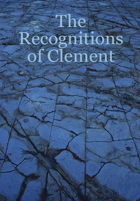 The Recognitions of Clement by Hatten, Douglas