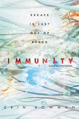 Immunity by Bowman, Erin