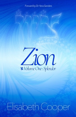 Zion: Splendor by Sanders, Yanna