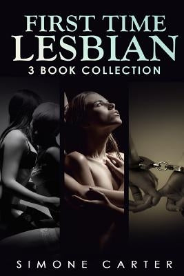 Lesbian: First Time Lesbian: Three Book Collection by Carter, Simone