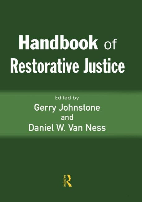 Handbook of Restorative Justice by Johnstone, Gerry