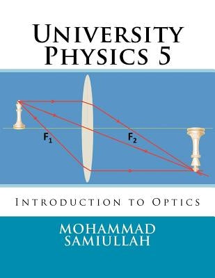 University Physics: Introduction to Optics by Samiullah, Mohammad