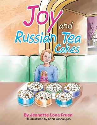 Joy and Russian Tea Cakes by Fruen, Jeanette Lona