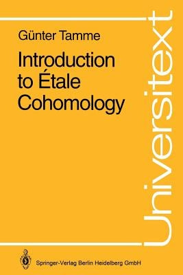 Introduction to Étale Cohomology by Kolster, M.