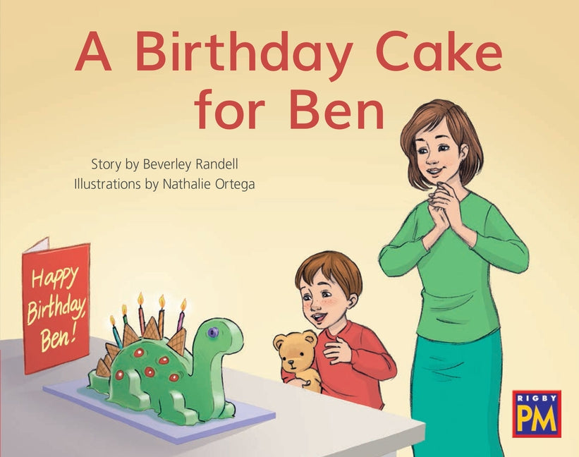 A Birthday Cake for Ben: Leveled Reader Red Fiction Level 3 Grade 1 by Hmh, Hmh