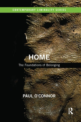 Home: The Foundations of Belonging by O'Connor, Paul