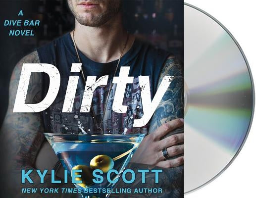 Dirty: A Dive Bar Novel by Scott, Kylie