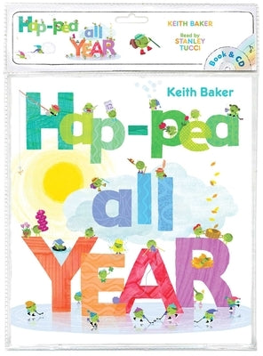 Hap-Pea All Year: Book and CD [With Audio CD] by Baker, Keith